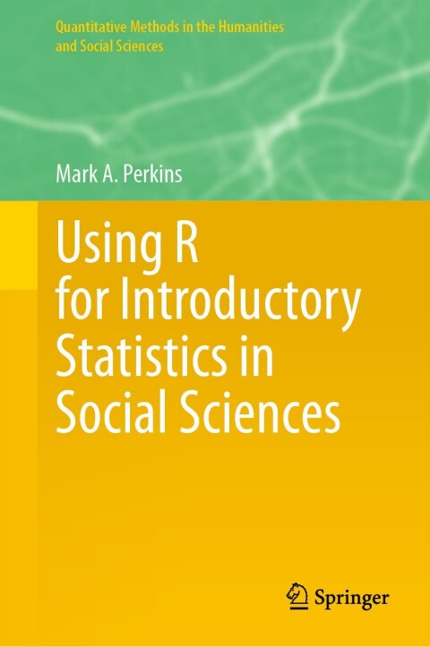 Cover image for book Using R for Introductory Statistics in Social Sciences