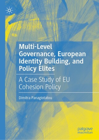Multi-Level Governance, European Identity Building, and Policy Elites