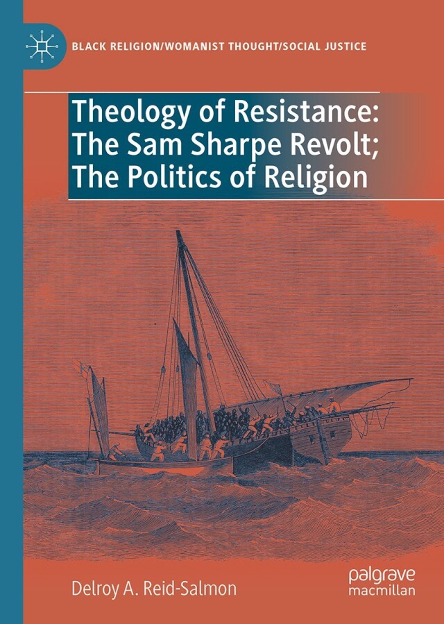 Theology of Resistance: The Sam Sharpe Revolt; The Politics of Religion