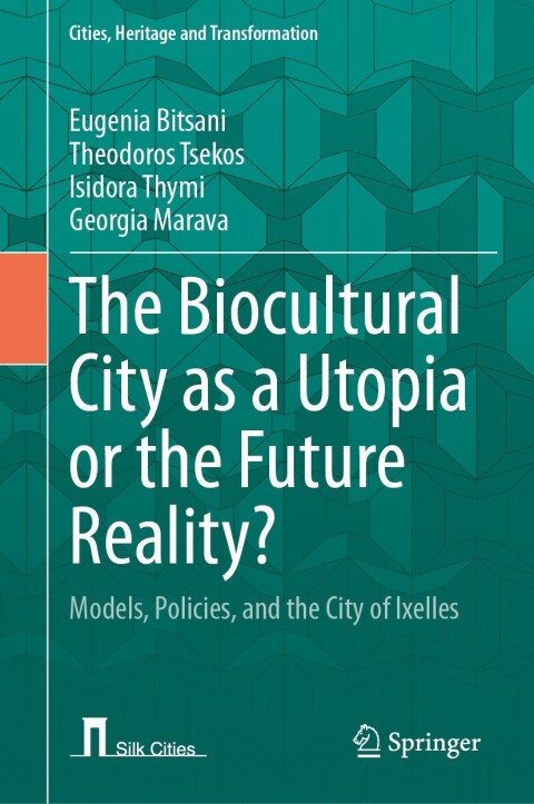 Cover image for book The Biocultural City as a Utopia or the Future Reality?