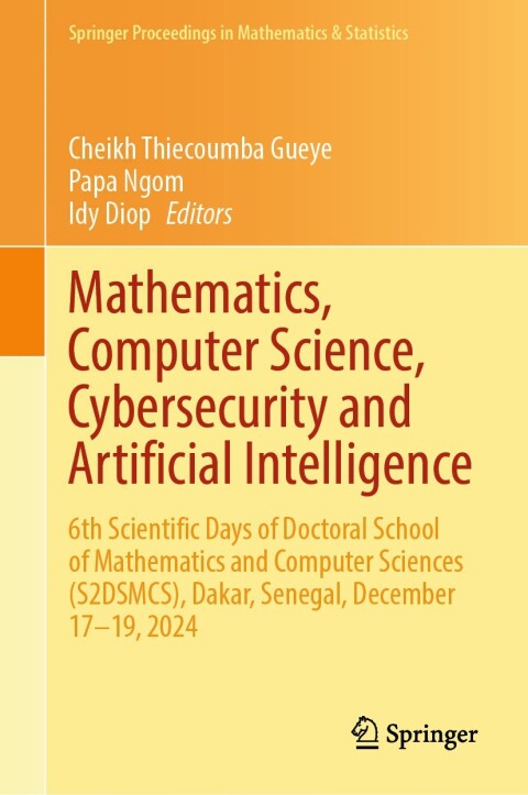 Cover image for book Mathematics, Computer Science, Cybersecurity and Artificial Intelligence