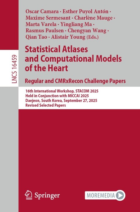 Cover image for book Statistical Atlases and Computational Models of the Heart. Regular and CMRxRecon Challenge Papers