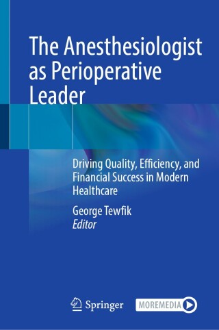 The Anesthesiologist as Perioperative Leader