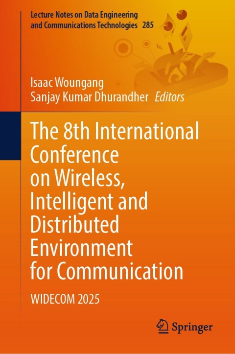 Cover image for book The 8th International Conference on Wireless, Intelligent and Distributed Environment for Communication