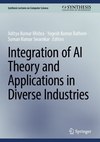 Integration of AI Theory and Applications in Diverse Industries