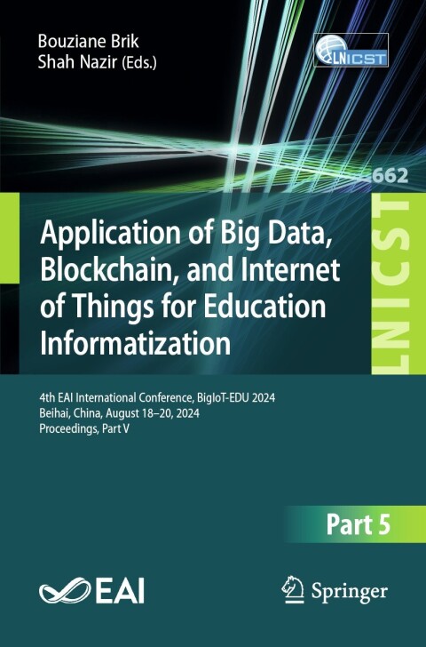 Cover image for book Application of Big Data, Blockchain, and Internet of Things for Education Informatization