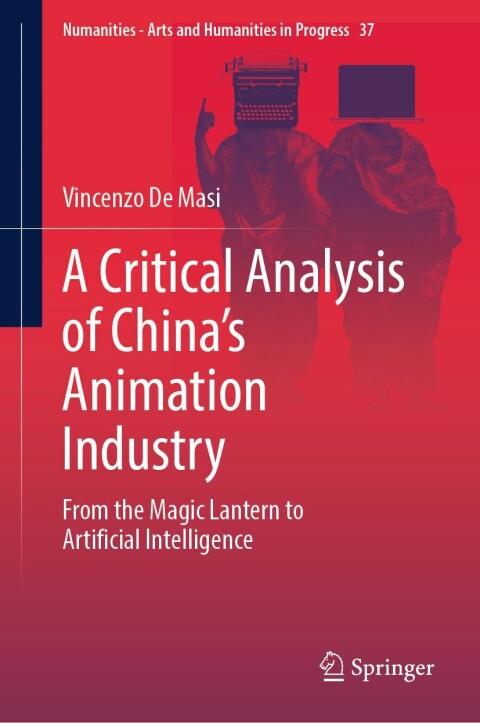 Cover image for book A Critical Analysis of China's Animation Industry