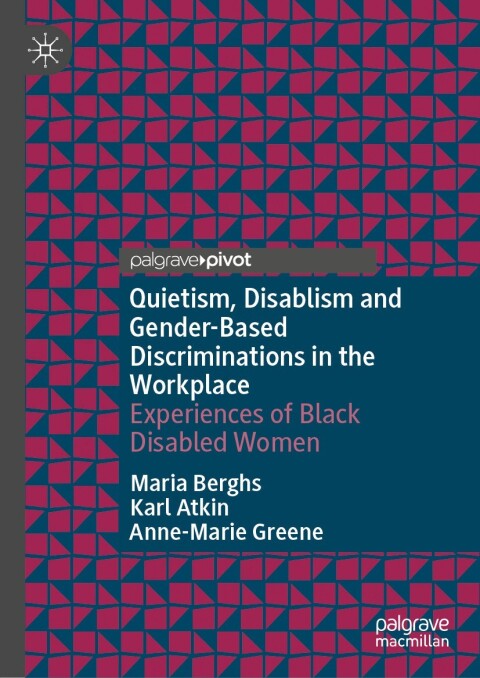 Cover image for book Quietism, Disablism and Gender-Based Discriminations in the Workplace