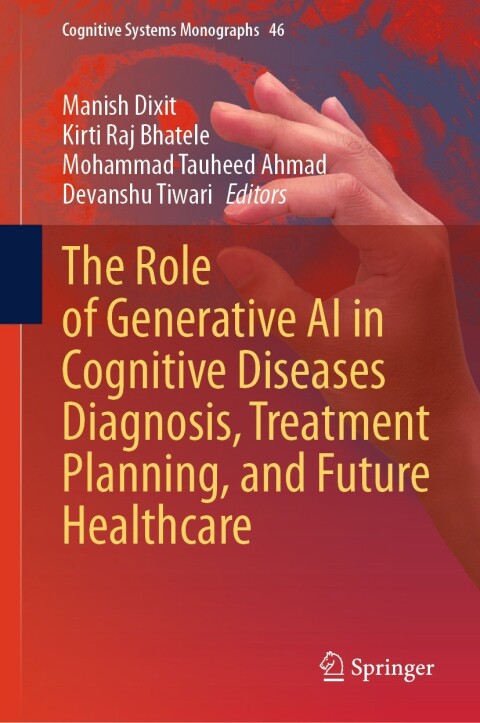 Cover image for book The Role of Generative AI in Cognitive Diseases Diagnosis, Treatment Planning, and Future Healthcare