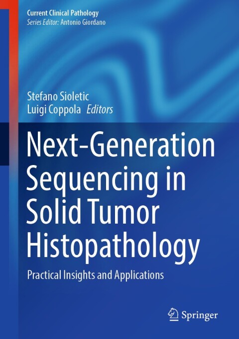 Cover image for book Next-Generation Sequencing in Solid Tumor Histopathology