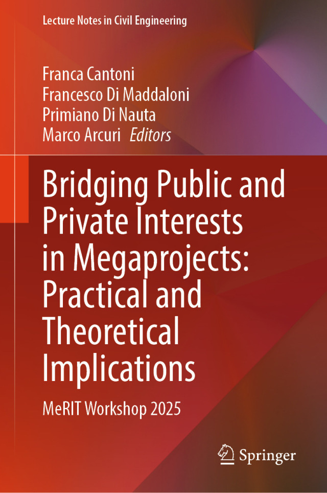 Bridging Public and Private Interests in Megaprojects: Practical and Theoretical Implications