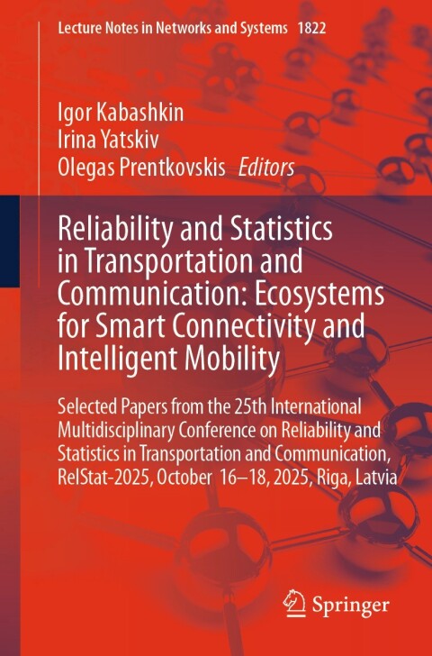 Cover image for book Reliability and Statistics in Transportation and Communication: Ecosystems for Smart Connectivity and Intelligent Mobility