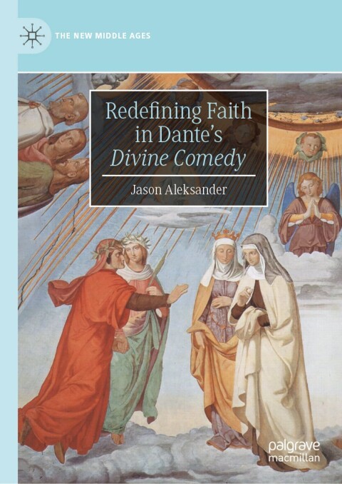 Cover image for book Redefining Faith in Dante’s "Divine Comedy"