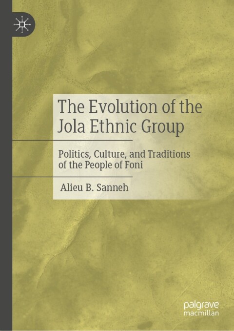Cover image for book The Evolution of the Jola Ethnic Group