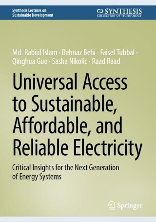 Universal Access to Sustainable, Affordable, and Reliable Electricity
