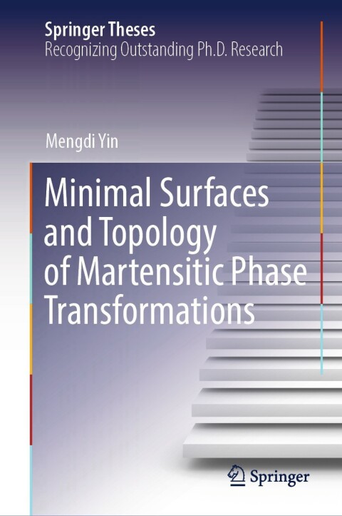 Cover image for book Minimal Surfaces and Topology of Martensitic Phase Transformations