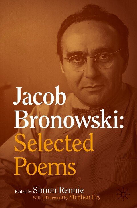 Cover image for book Jacob Bronowski: Selected Poems