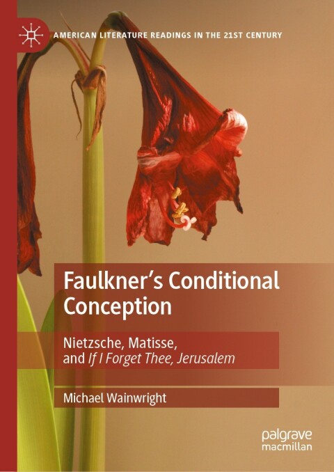 Cover image for book Faulkner's Conditional Conception