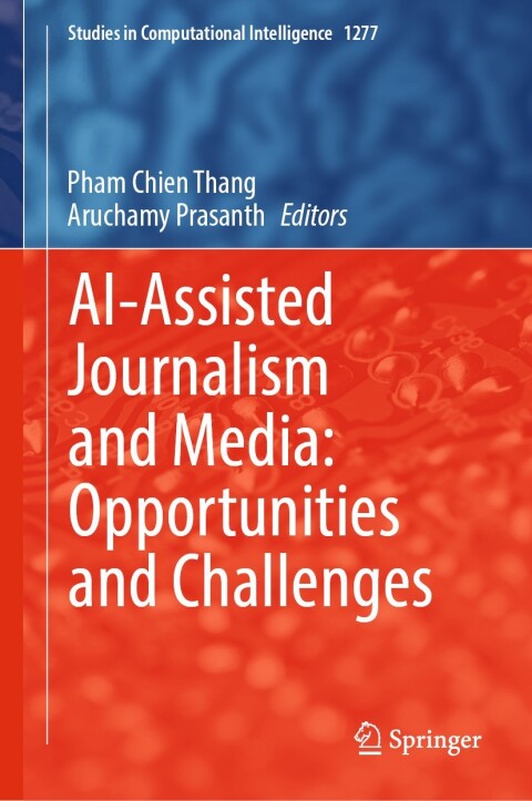 Cover image for book AI-Assisted Journalism and Media: Opportunities and Challenges