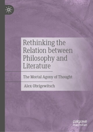 Rethinking the Relation between Philosophy and Literature