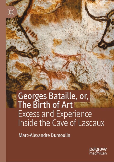 Cover image for book Georges Bataille, or, The Birth of Art
