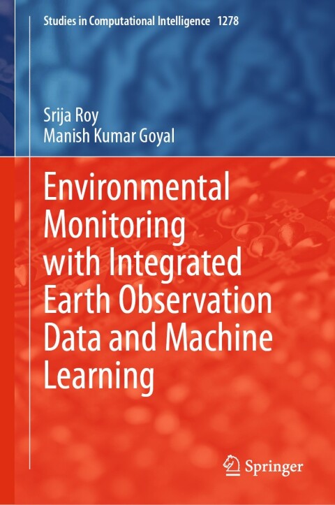 Cover image for book Environmental Monitoring with Integrated Earth Observation Data and Machine Learning