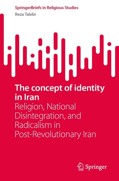 Cover image for book The concept of identity in Iran