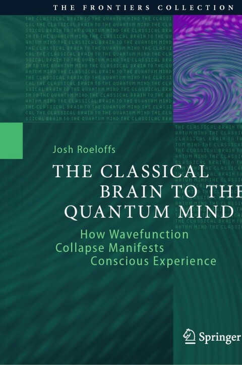 Cover image for book The Classical Brain to the Quantum Mind