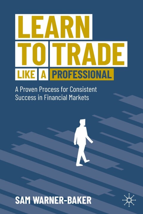 Cover image for book Learn to Trade like a Professional