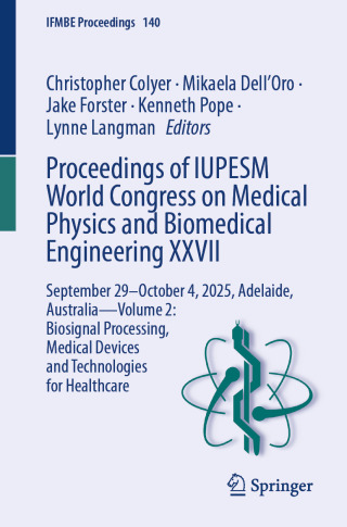 Proceedings of IUPESM World Congress on Medical Physics and Biomedical Engineering XXVII