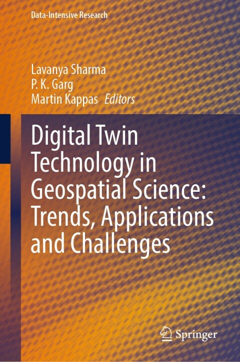 Cover image for book Digital Twin Technology in Geospatial Science: Trends, Applications and Challenges