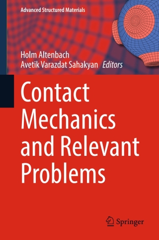 Contact Mechanics and Relevant Problems