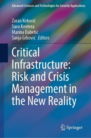 Critical Infrastructure: Risk and Crisis Management in the New Reality