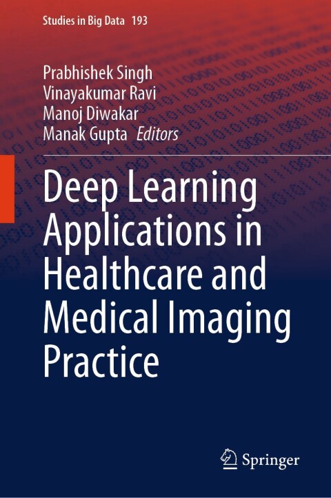 Cover image for book Deep Learning Applications in Healthcare and Medical Imaging Practice
