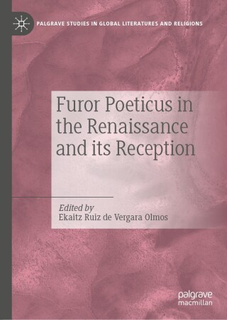 Furor Poeticus in the Renaissance and its Reception