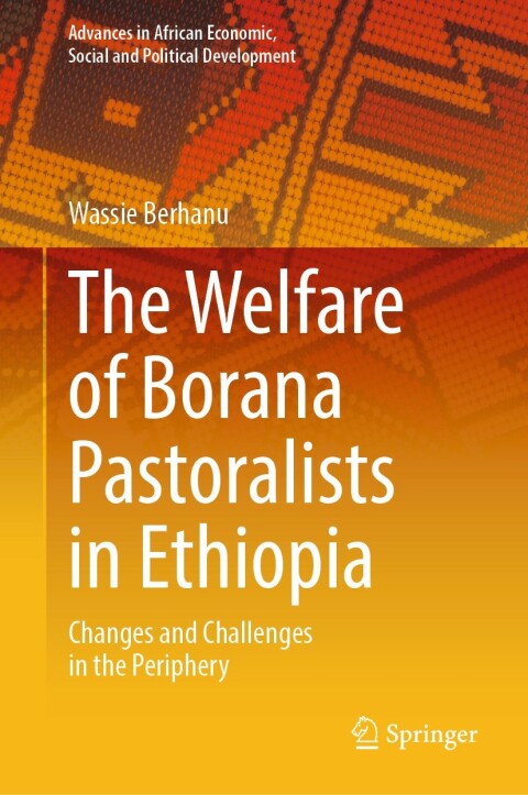 Cover image for book The Welfare of Borana Pastoralists in Ethiopia