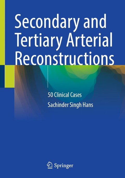 Cover image for book Secondary and Tertiary Arterial Reconstructions