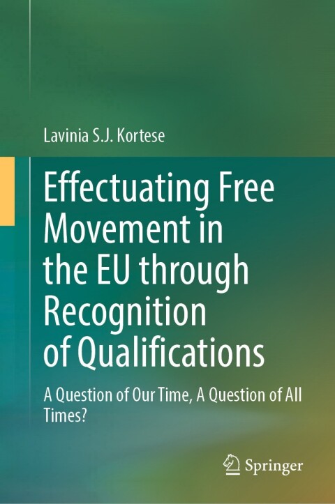 Cover image for book Effectuating Free Movement in the EU through Recognition of Qualifications