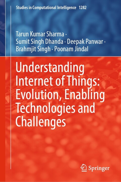 Cover image for book Understanding Internet of Things: Evolution, Enabling Technologies and Challenges