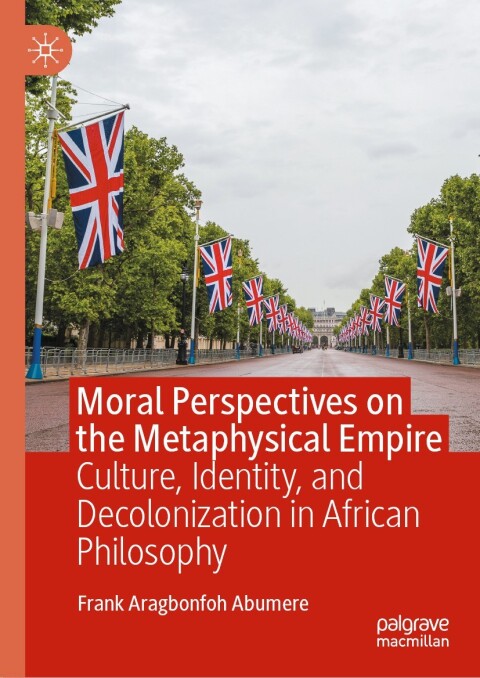 Cover image for book Moral Perspectives on the Metaphysical Empire