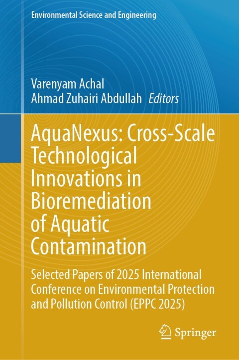Cover image for book AquaNexus: Cross-Scale Technological Innovations in Bioremediation of Aquatic Contamination