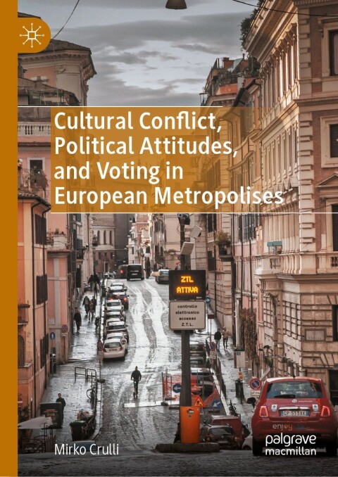 Cover image for book Cultural Conflict, Political Attitudes, and Voting in European Metropolises
