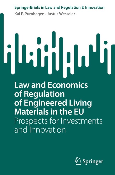 Cover image for book Law and Economics of Regulation of Engineered Living Materials in the EU