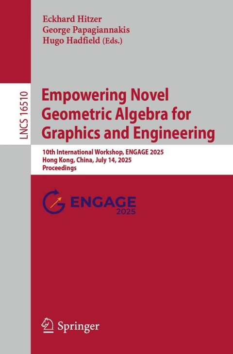 Cover image for book Empowering Novel Geometric Algebra for Graphics and Engineering