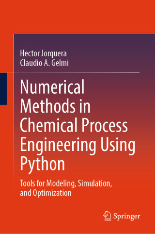 Numerical Methods in Chemical Process Engineering Using Python