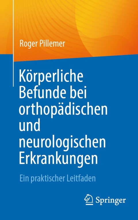 Cover image for book Körperliche Befunde bei orthopädischen und neurologischen Erkrankungen