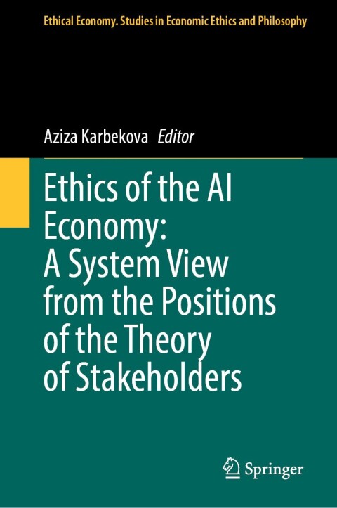 Cover image for book Ethics of the AI Economy: A System View from the Positions of the Theory of Stakeholders