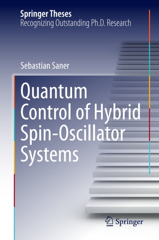 Quantum Control of Hybrid Spin-Oscillator Systems