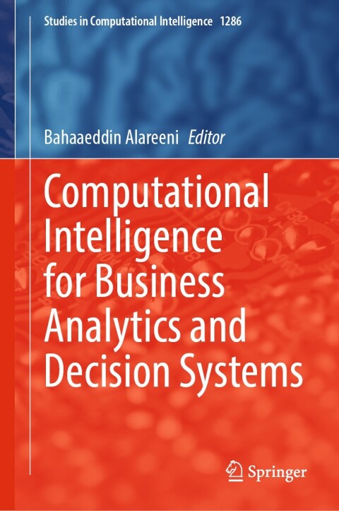 Cover image for book Computational Intelligence for Business Analytics and Decision Systems