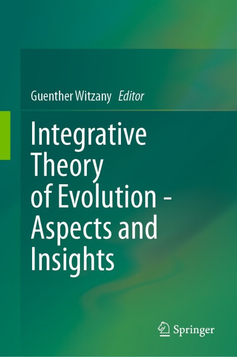 Cover image for book Integrative Theory of Evolution - Aspects and Insights